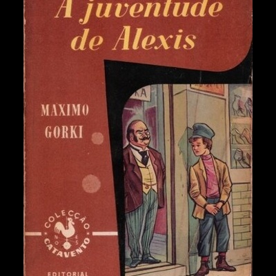 A Juventude de Alexis | de Maximo Gorki