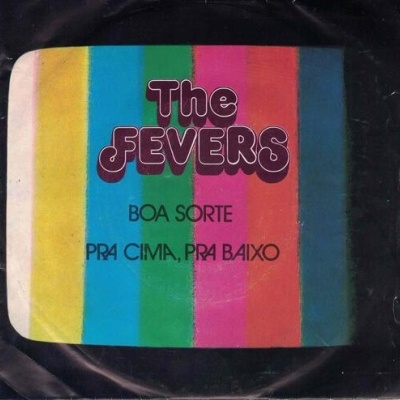 The Fevers | Boa Sorte / Pra Cima, Pra Baixo [Single]