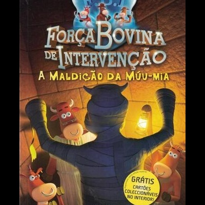 Força Bovina de Intervenção - A Maldição da Múu-mia | de Steve Cole