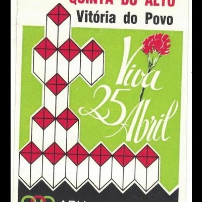 Autocolante - Quinta do Alto - Vitória do Povo: Viva 25 Abril - APU - S. João de Brito