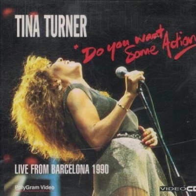 Tina Turner | "Do You Want Some Action!" - Live from Barcelona 1990 [2VCD]