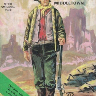 Façanhas do Oeste - N.º 299 - A Sul de Middletown