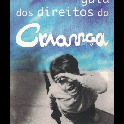 Guia dos Direitos da Criança | de Aurora Fonseca e Ana Perdigão