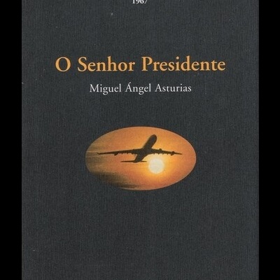 O Senhor Presidente | de Miguel Ángel Asturias