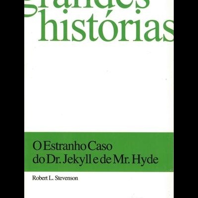 O Estranho Caso do Dr. Jekyll e de Mr. Hyde | de Robert Louis Stevenson