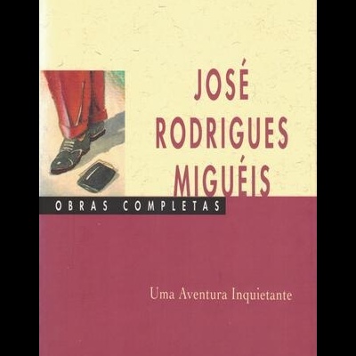 Uma Aventura Inquietante | de José Rodrigues Miguéis