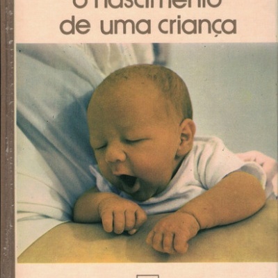 O Nascimento de uma Criança | de Santiago Dexeus, José M.ª Carrera e Alfonso Fernández-Cid