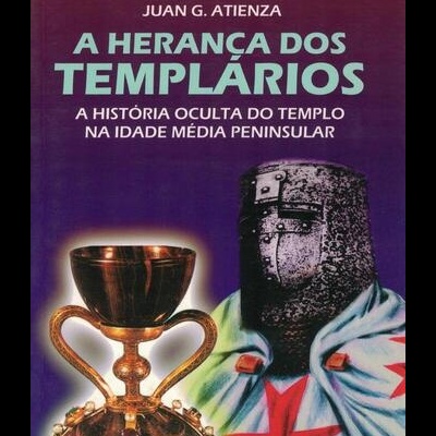 A Herança dos Templários | de Juan G. Atienza