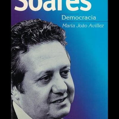Soares - Democracia | de Maria João Avillez