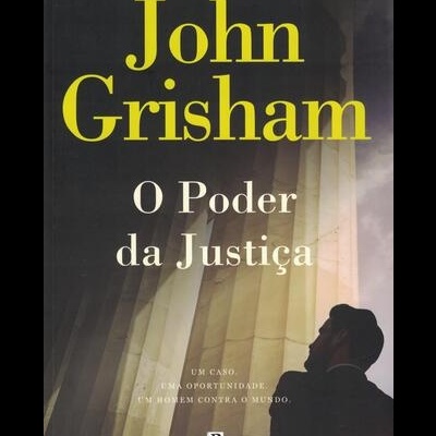 O Poder da Justiça | de John Grisham