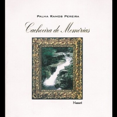 Cachoeira de Memórias | de Palha Ramos Pereira