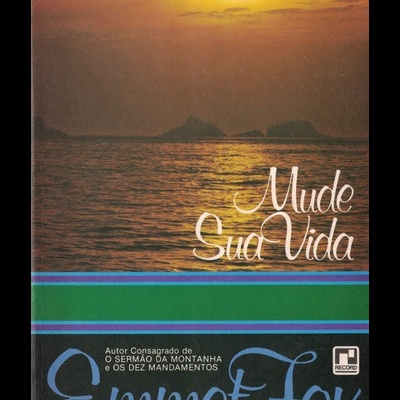 Mude Sua Vida | de Emmet Fox