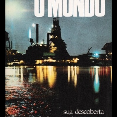 O Mundo, sua Descoberta e Riquezas | de Ulrich Kirschner