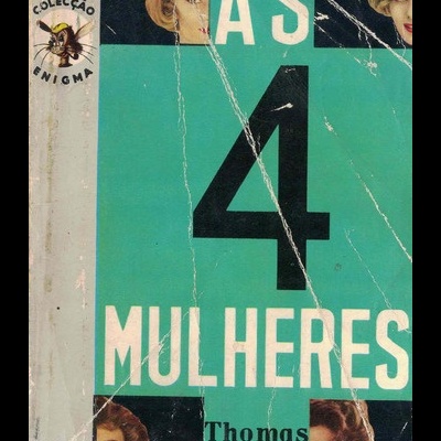 As Quatro Mulheres | de Thomas B. Dewey