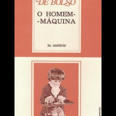 O Homem-Máquina | de La Mettrie