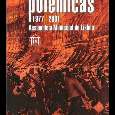 Polémicas 1977-2001 Assembleia Municipal de Lisboa