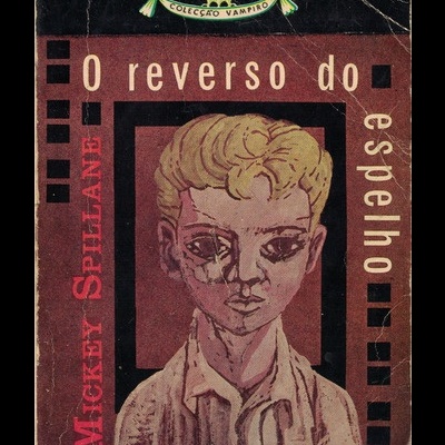 O Reverso do Espelho | de Mickey Spillane