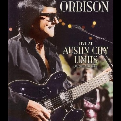 Roy Orbinson | Live at Austin City Limits - August 5, 1982 [DVD]