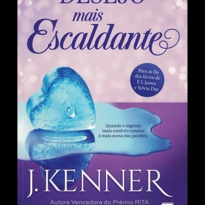 O Desejo Mais Escaldante | de J. Kenner