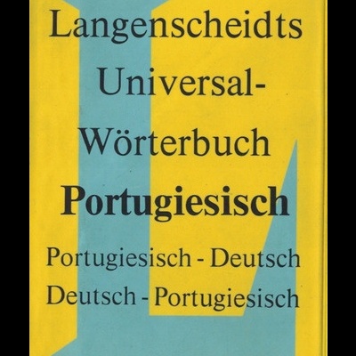 Langenscheidts Universal-Wörterbuch Portugiesisch | de Fátima Viegas Figueiredo Brauer e Uwe Brauer