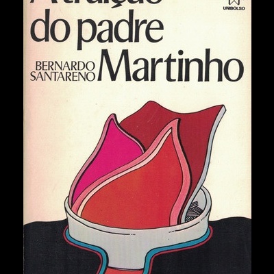 A Traição do Padre Martinho | de Bernardo Santareno