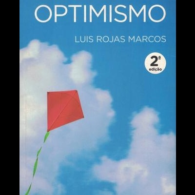 A Força do Optimismo | de Luis Rojas Marcos