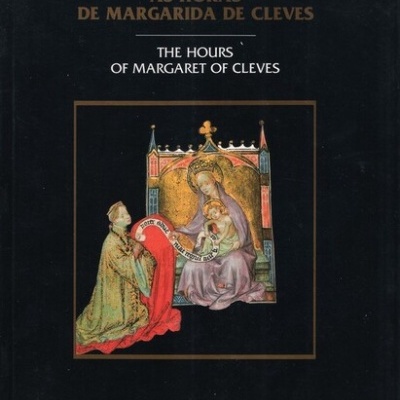 As Horas de Margarida de Cleves / The Hours of Margaret of Cleves | de James H. Marrow