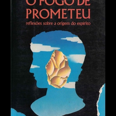 O Fogo de Prometeu | de Charles Lumsden e Edward Wilson