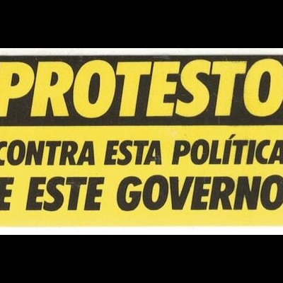 Autocolante - Protesto Contra Esta Política e Este Governo