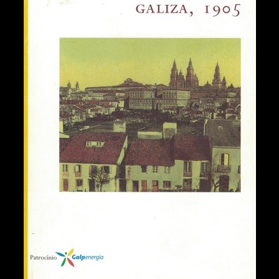 Galiza, 1905 | de Fialho de Almeida