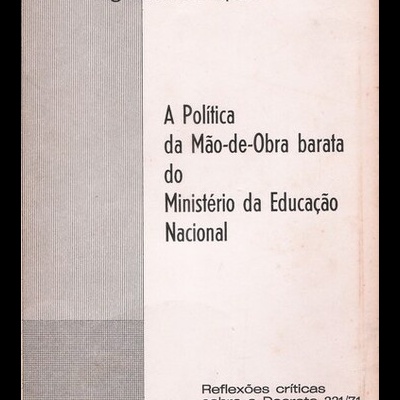 A Política da Mão-de-Obra Barata do Ministério da Educação Nacional | de Agostinho Lopes