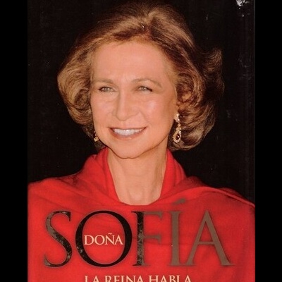 Doña Sofia: La Reina Habla De Su Vida | de Carmen Enriquez e Emilio Oliva