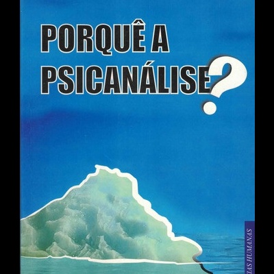Porquê a Psicanálise? | de Elisabeth Roudinesco