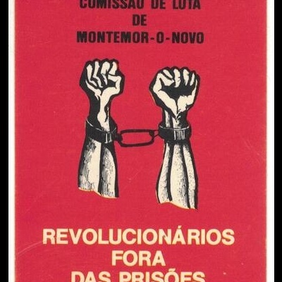 Autocolante - Comissão de Luta de Montemor-o-Novo - Revolucionários fora das Prisões