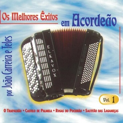 João Carreira e Teles | Os Melhores Êxitos em Acordeão [CD]