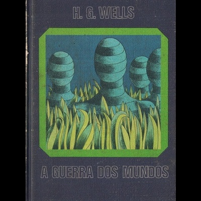 A Guerra dos Mundos | de H.G. Wells
