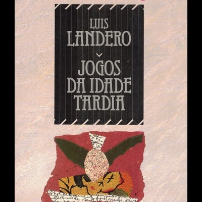 Jogos da Idade Tardia | de Luis Landero