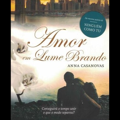 Amor em Lume Brando | de Anna Casanovas