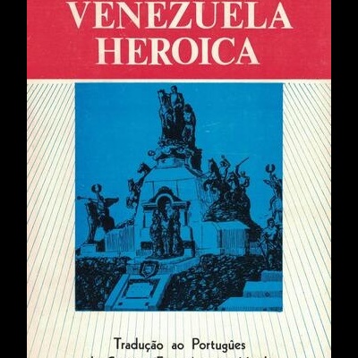 Venezuela Heroica | de Eduardo Blanco
