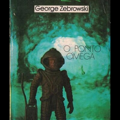 O Ponto Ómega | de George Zebrowski