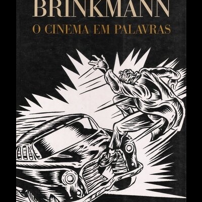 O Cinema em Palavras | de Rolf Dieter Brinkmann
