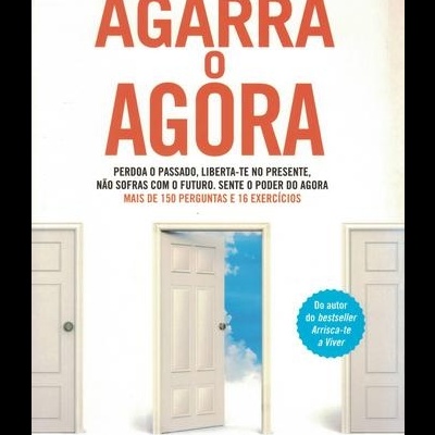 Agarra o Agora | de Gustavo Santos