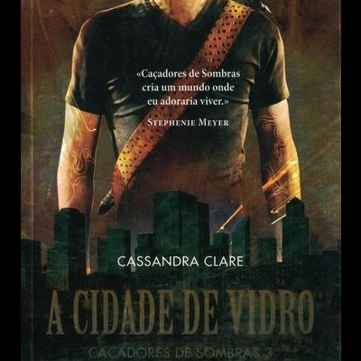 A Cidade de Vidro | de Cassandra Clare