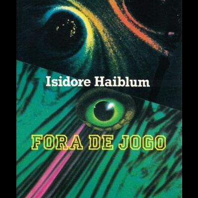 Fora de Jogo | de Isidore Haiblum