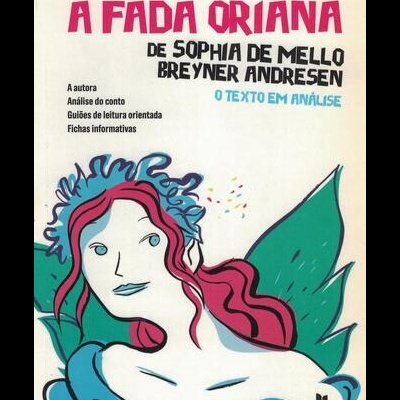 A Fada Oriana, de Sophia de Mello Breyner Andresen | de Irene Cardona e Maria Amélia Almeida