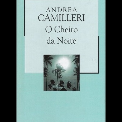 O Cheiro da Noite | de Andrea Camelleri