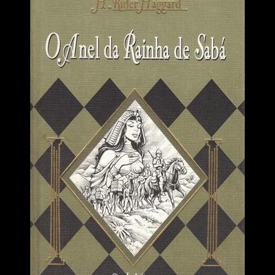 O Anel da Rainha de Sabá | de H. Rider Haggard