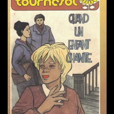 Tournesol - N.º 150 - Quand un Enfant Chant