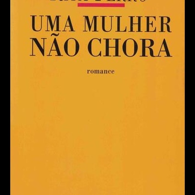 Uma Mulher Não Chora | de Rita Ferro
