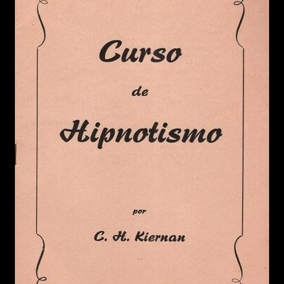 Curso de Hipnotismo [11 Volumes] | de C. H. Kiernan